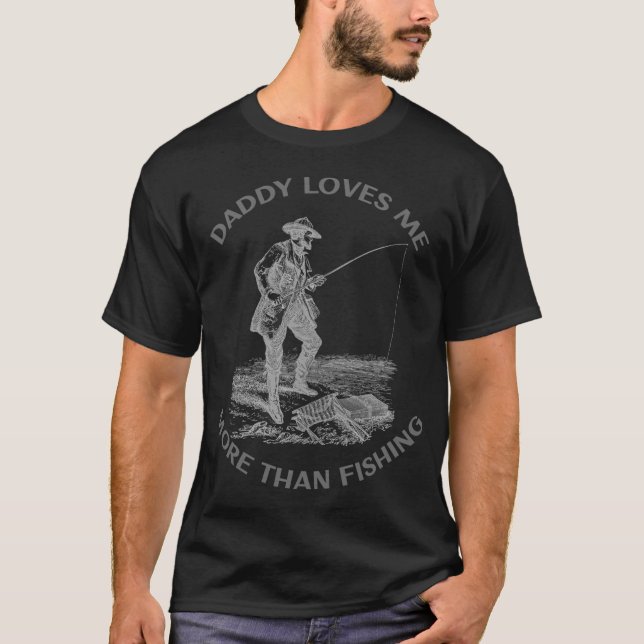 T-shirt Papa m'aime plus que la pêche (Devant)