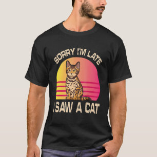 T-shirt Papa maman Désolé d'être en retard J'ai vu un chat