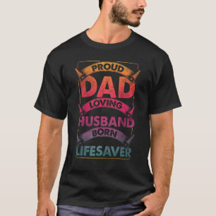 T-shirt Papa mari sauveteur médecin médecin pompier pour h