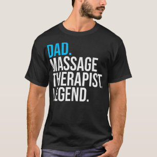 T-shirt Papa Massage Thérapiste Légende Drôle Thérapeute