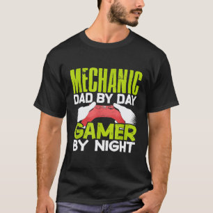 T-shirt Papa Mécanicien le Jour, Joueur la Nuit, Papa Joue