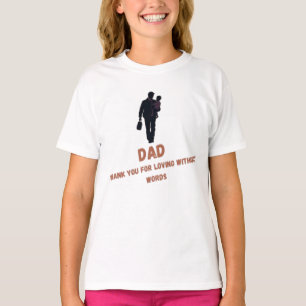 T-shirt Papa, Merci d'aimer sans mots   La fille