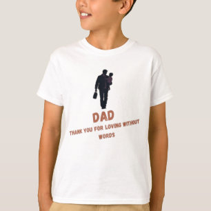 T-shirt Papa, Merci d'aimer sans mots   Le garçon