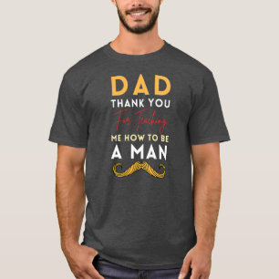 T-shirt Papa Merci Pour M'Avoir Enseigné Comment Être Un H