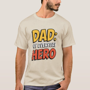 T-shirt Papa : Mon héros de tous les jours