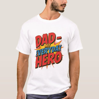 T-shirt Papa - Mon héros de tous les jours | Citat