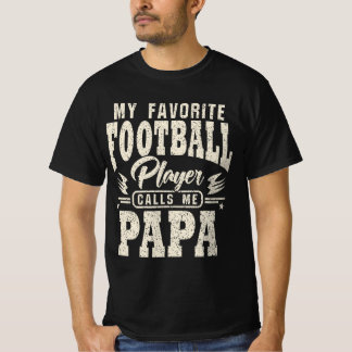 T-shirt Papa Mon Joueur De Football Favori M'Appelle