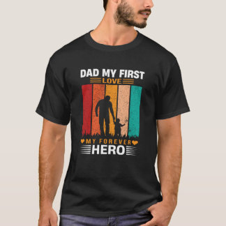 T-shirt Papa Mon Premier Amour Mon Héros Pour Toujours Cit