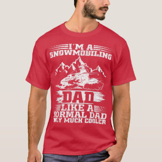 T-shirt Papa Motoneige Hommes Comme Un Papa Normal Mais Pl