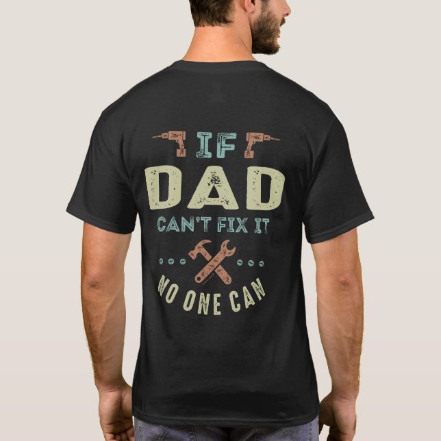 T-shirt Papa ne peut pas le réparer (Dos)