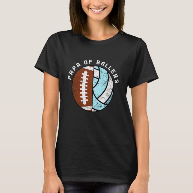 T-shirt Papa of Ballers Funny Football Volleyball Papa (Devant)
