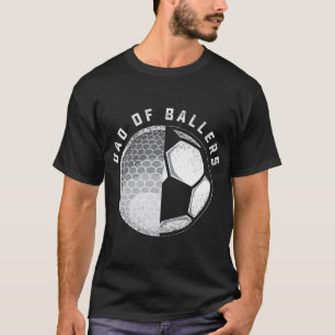T-shirt Papa of Ballers Funny Golf Soccer Cadeau du Fils o