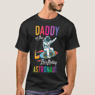 T-shirt Papa Of The Birthday Astronaut Space Anniversaire 