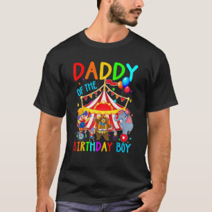 T-shirt Papa Of The Birthday Boy Circus Papa Theme Carn