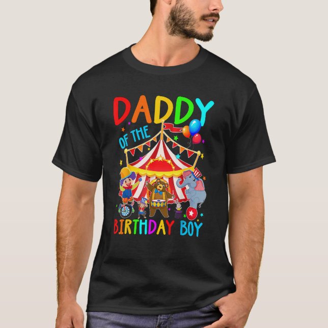 T-shirt Papa Of The Birthday Boy Circus Papa Theme Carn (Devant)