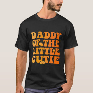 T-shirt Papa Of The Little Cutie Fun Orange 1Er Anniversai
