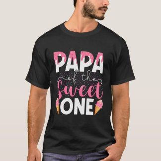 T-shirt Papa Of The Sweet One Ice Cream Correspondant Fami