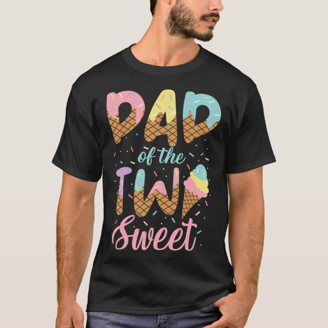 T-shirt Papa of the Two Sweet Birthday Girl Ice Cream Love (Devant)