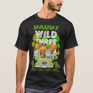T-shirt Papa Of The Wild Three Zoo Truck Anniversaire Safa