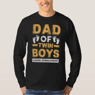 T-shirt Papa Of Twin Boys Classic Overachiever Twin Dad Fa