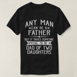 T-shirt Papa of Two Daughters Fête des pères Don pour pa