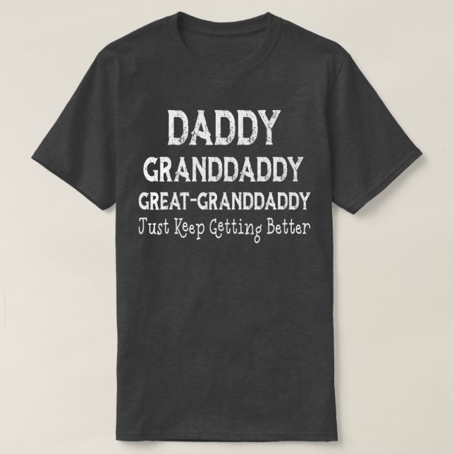 T-shirt Papa, papa, grand-papa, j'ai juste gardé Gett (Design devant)