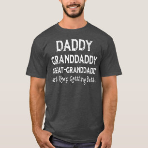 T-shirt Papa, papa, grand-papa, j'ai juste gardé Gett