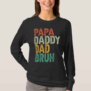 T-shirt Papa Papa Papa Papa Bruh Fête des pères Papa Et Pa