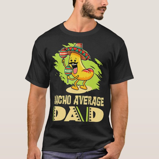 T-shirt Papa Papa Papa Papa Papa Blague Nacho Moyenne Papa (Devant)