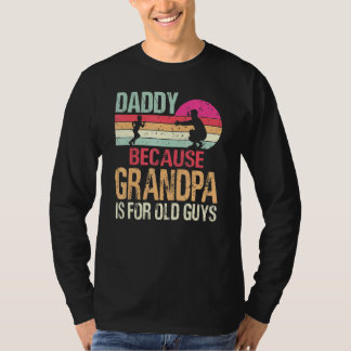 T-shirt Papa Parce Que Grand-Père Est Pour Les Vieux Garço