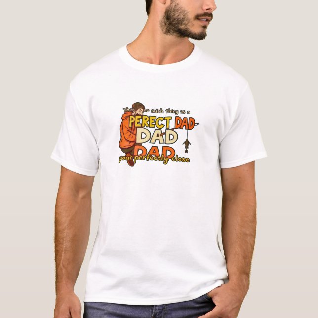 T-shirt Papa Parfaitement Proche (Devant)