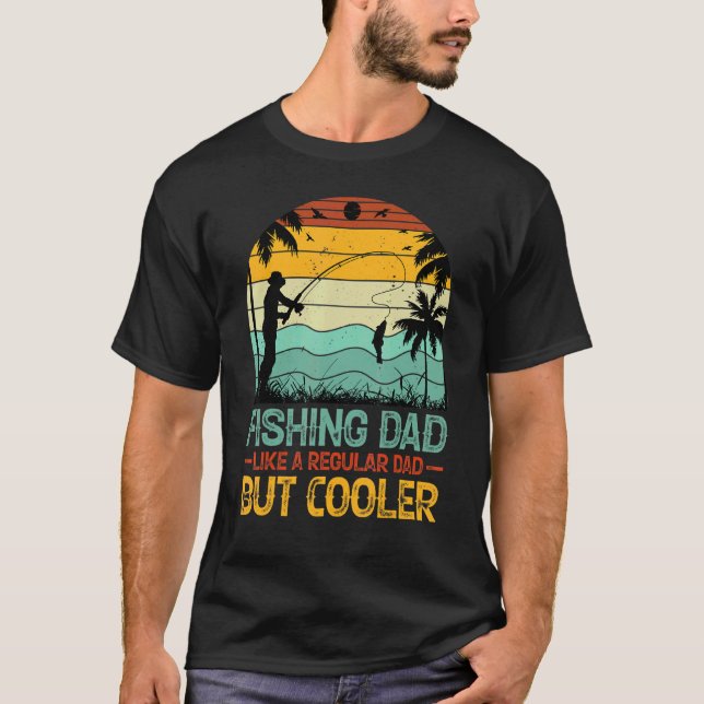 T-shirt Papa Pêche Comme un Papa Normal Mais Plus Cool (Devant)