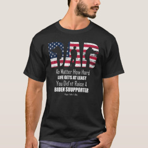 T-shirt Papa, Peu Importe À Quel Point La Vie Est Difficil