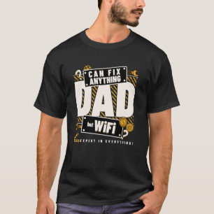 T-shirt Papa peut réparer n'importe quoi sauf le WiFi Drôl