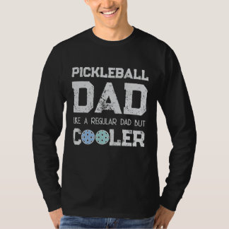 T-SHIRT PAPA PICKLEBALL COMME UN PÈRE NORMAL MAIS PLUS COO
