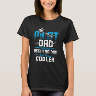 T-shirt Papa pilote comme un papa normal, mais bien plus c