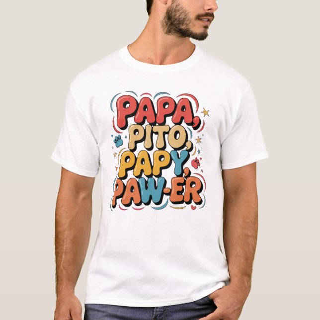 T-shirt Papa Pito Pappy Pawer (Devant)