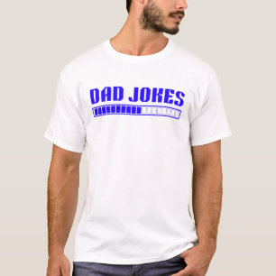 T-shirt Papa plaisante Chargement - Procéder avec prudence