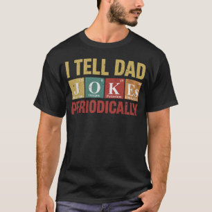 T-shirt Papa plaisante Périodiquement Drôle Chimie Tee