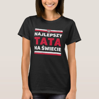 T-shirt Papa polonais Meilleur papa polonais du monde Papa