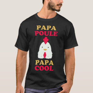 T-shirt Papa poule - papa cool
