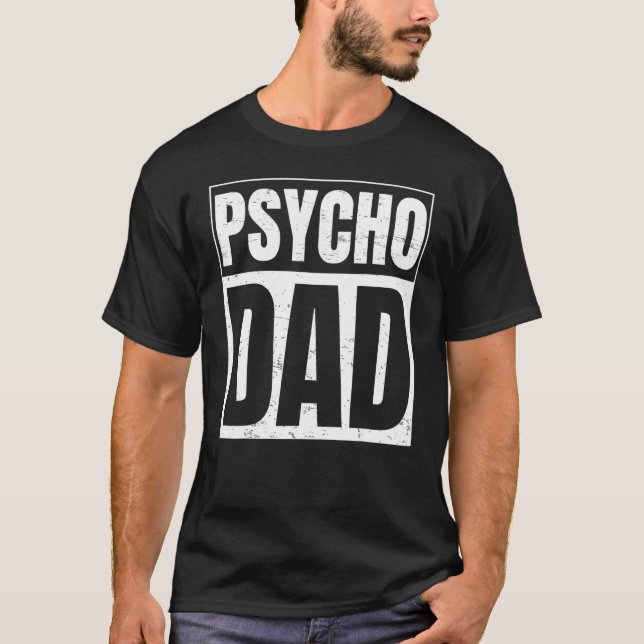 T-shirt Papa Psycho Pour Papa Psycho (Devant)