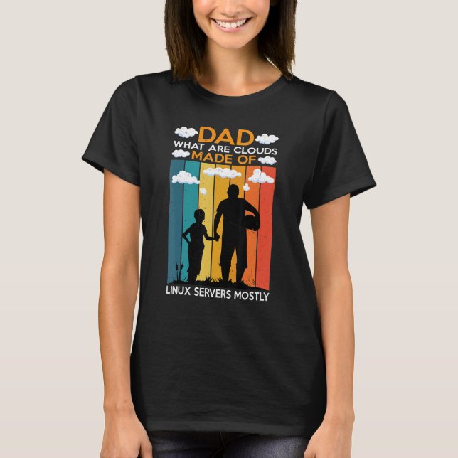 T-shirt Papa Quels Sont Les Nuages Faits De Serveurs Linux (Devant)