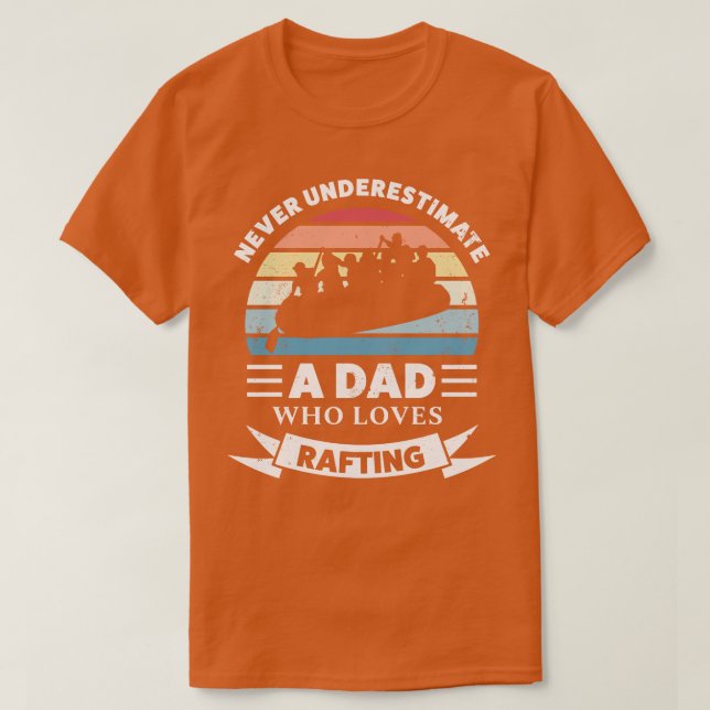 T-shirt Papa qui aime Rafting Funny Fête des pères cadeau (Design devant)