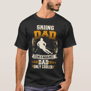 T-shirt Papa régulier de papa de ski seulement plus frais