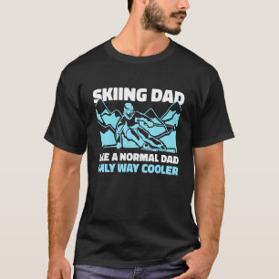 T-shirt Papa Ski Comme Un Père Régulier Mais Glacière Pour