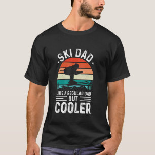 T-shirt Papa skieur comme un papa normal mais plus cool po