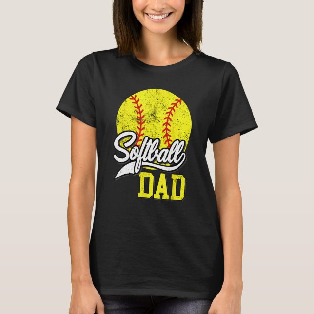 T-shirt Papa Softball comme un papa baseball avec de plus  (Devant)