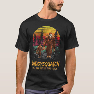 T-shirt Papa Squatch Comme Un Papa Beaucoup Plus Squatchy 