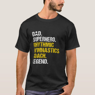 T-shirt Papa Superhero entraîneur de gymnastique rythmique